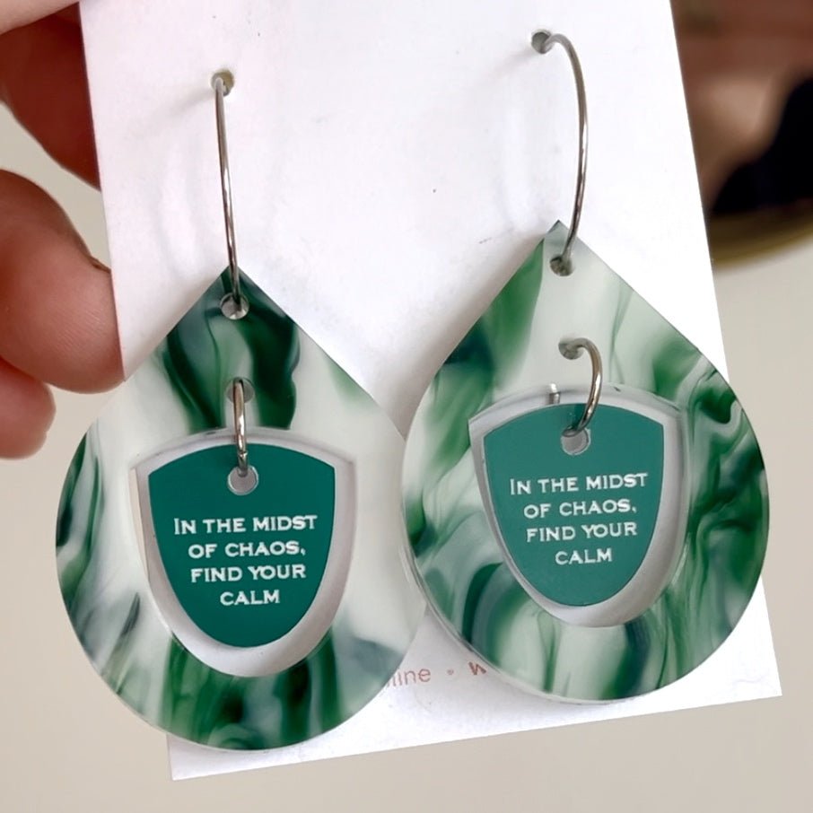 “Calm in the Chaos” Affirmation Earrings – Limited Edition Drop - By Liv